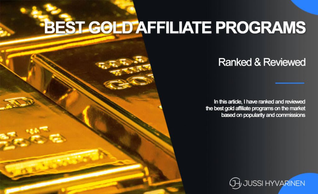 7 Best Gold Affiliate Programs for Massive Commissions