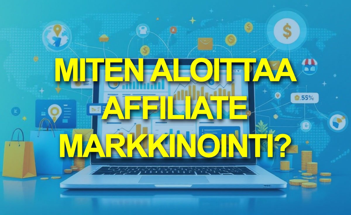 Miten aloittaa affiliate markkinointi